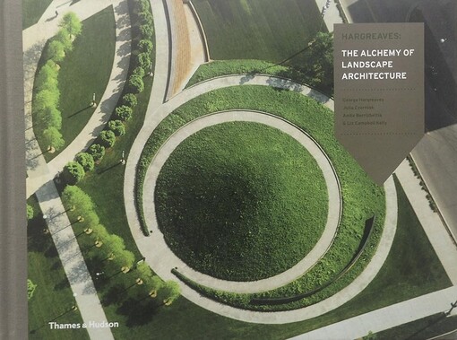 Hargreaves :the alchemy of landscape architecture