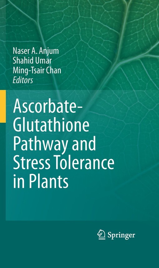 Ascorbate-glutathione pathway and stress tolerance in plants