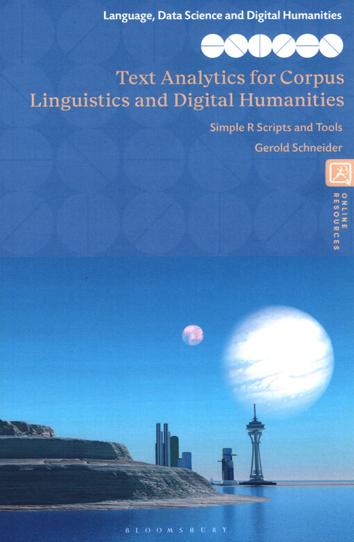 Text analytics for corpus linguistics and digital humanities : simple R scripts and tools