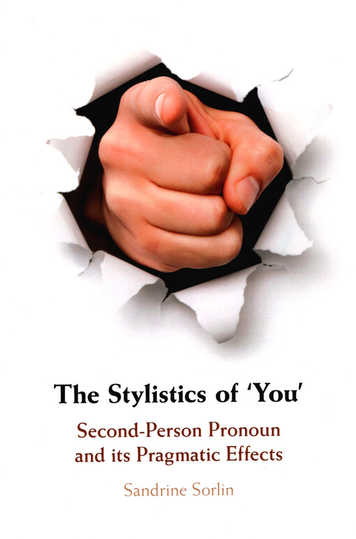 The stylistics of 'you' : second-person pronoun and its pragmatic effects