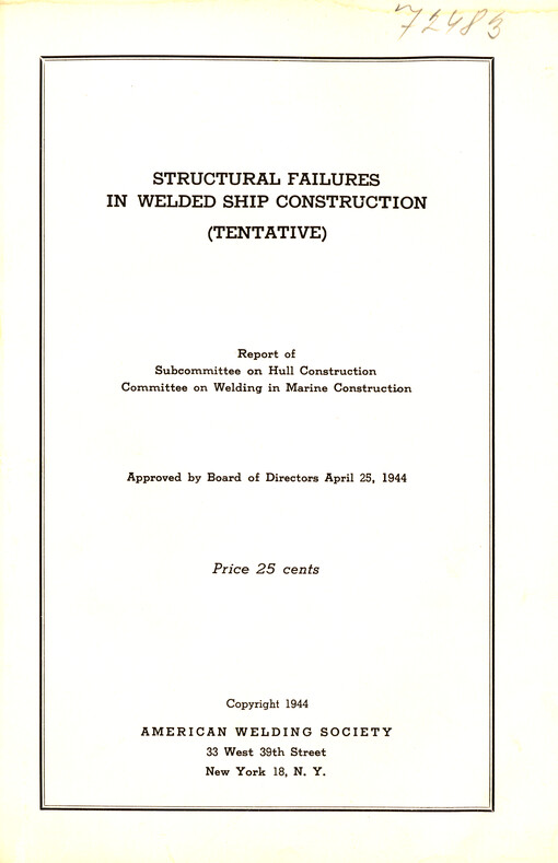 Structural failures in welded ship construction (Tentative) : report of Subcommittee on Hull Construction, Committee on Welding in Marine