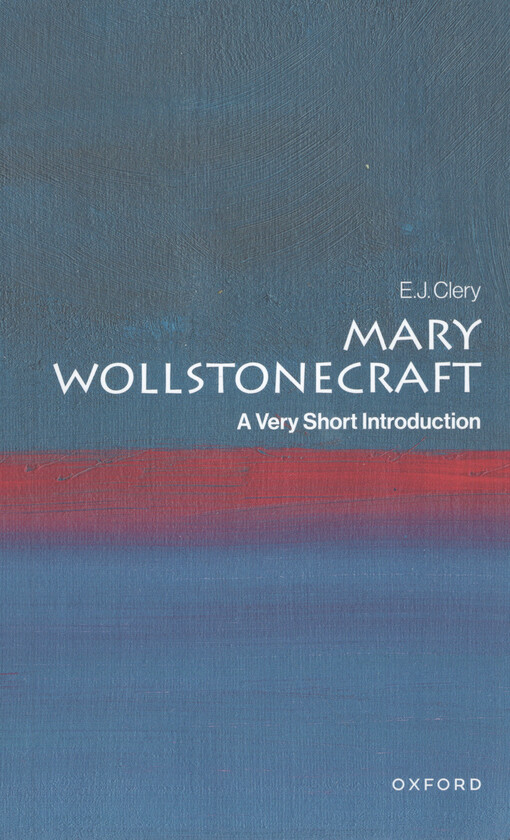 Mary Wollstonecraft : a very short introduction
