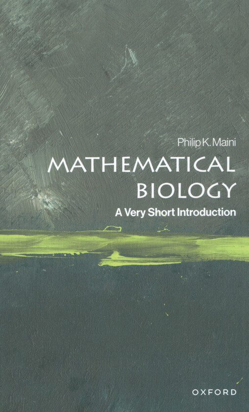 Mathematical biology : a very short introduction
