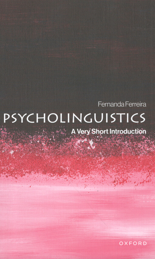 Psycholinguistics : a very short introduction