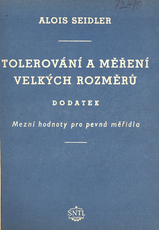 Tolerování a měření velkých rozměrů. Dodatek, Mezní hodnoty pro pevná měřidla
