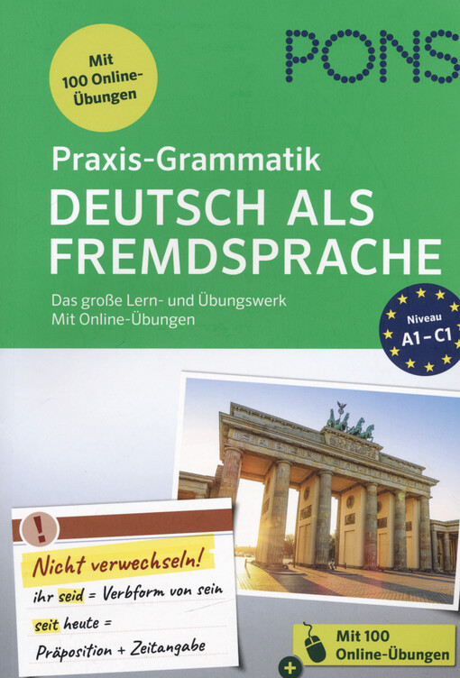 Praxis‑Grammatik Deutsch als Fremdsprache : das große Lern- und Übungswerk : mit extra Online-Übungen