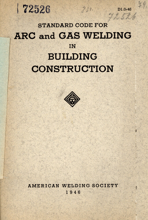 Standard code for arc and gas welding in building construction : (Superseding the 