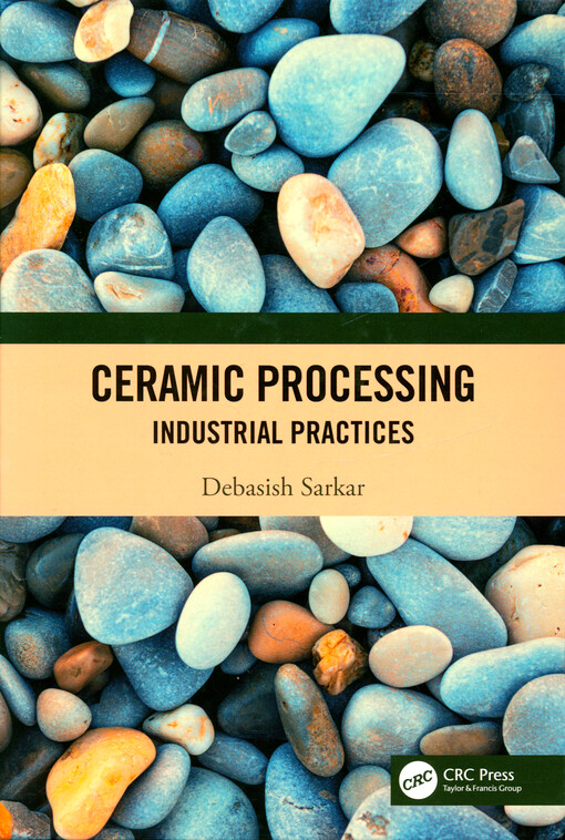 Ceramic processing : industrial practices