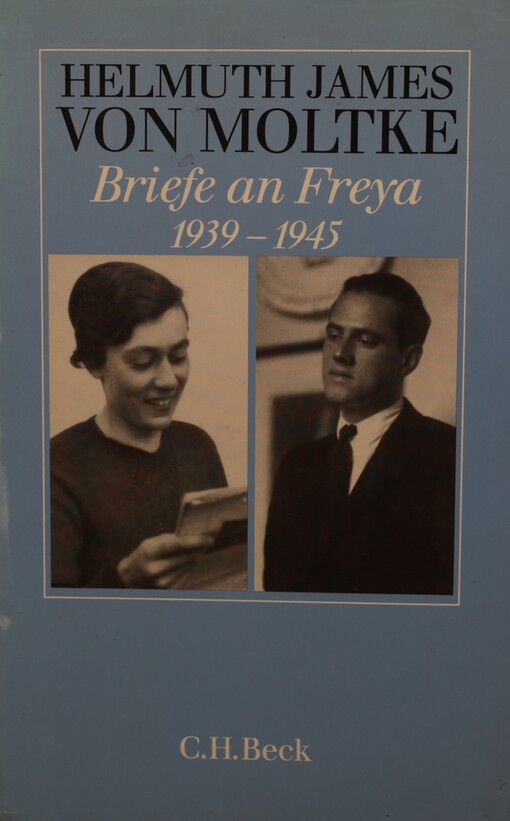 Briefe an Freya: 1939-1945 (German Edition)