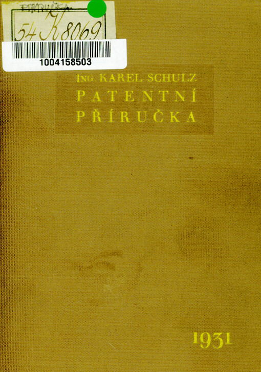 Patentní příručka pro patentování vynálezů v ČSR a v cizině