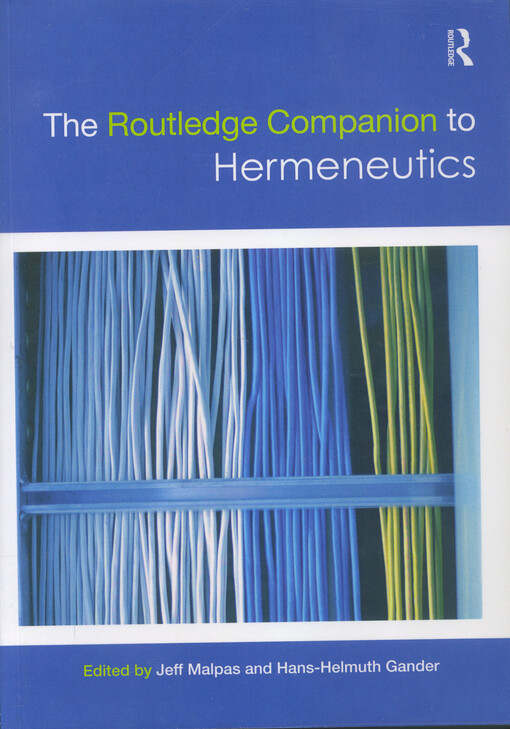 The Routledge companion to hermeneutics