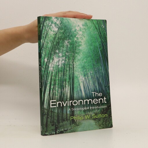 The Environment: A Sociological Introduction