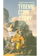 Týdenní čtení z Tóry. Kniha Numeri: roky v poušti  (odkaz v elektronickém katalogu)