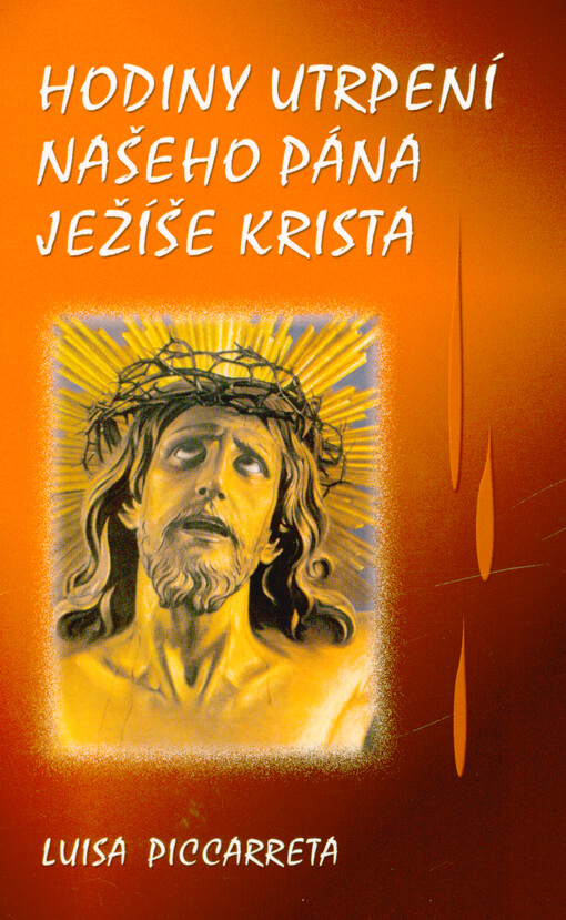 Hodiny utrpení našeho Pána Ježíše Krista