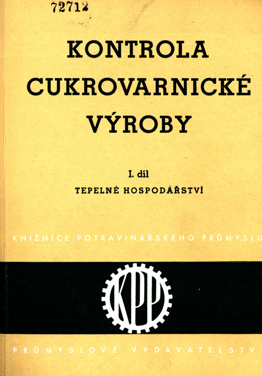 Kontrola cukrovarnických pracovníků : Kontrola cukrovarnické výroby. 1. díl, Tepelné hospodářství