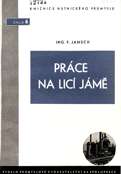 Práce na licí jámě : [Určeno pro] hutní dělníky, techniky, stud. odb. šk.