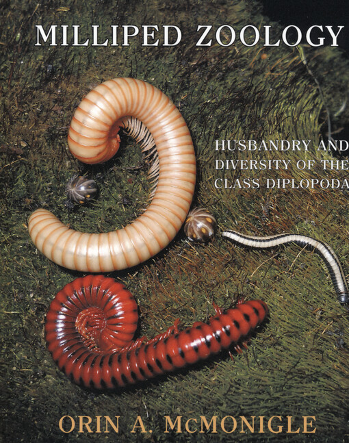Milliped zoology : husbandry and diversity of the class diplopoda