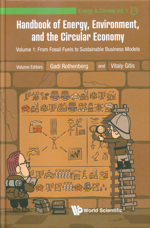 Handbook of energy, environment, and the circular economy. Volume 1, From fossil fuels to sustainable business models