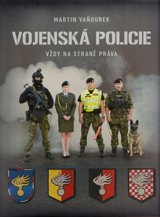 Vojenská policie : vždy na straně práva