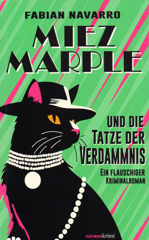 Miez Marple und die Tatze der Verdammnis : ein flauschiger Kriminalroman