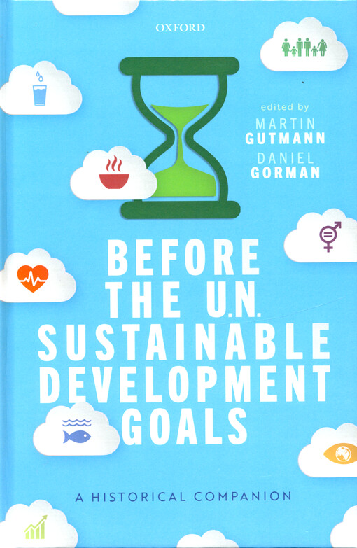 Before the UN sustainable development goals : a historical companion