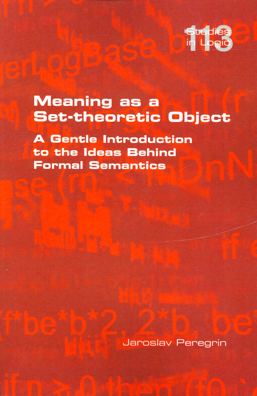 Meaning as a set-theoretic object : a gentle introduction to the ideas behind formal semantics