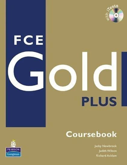 FCE gold plus :with key [and audio CD].Exam maximiser