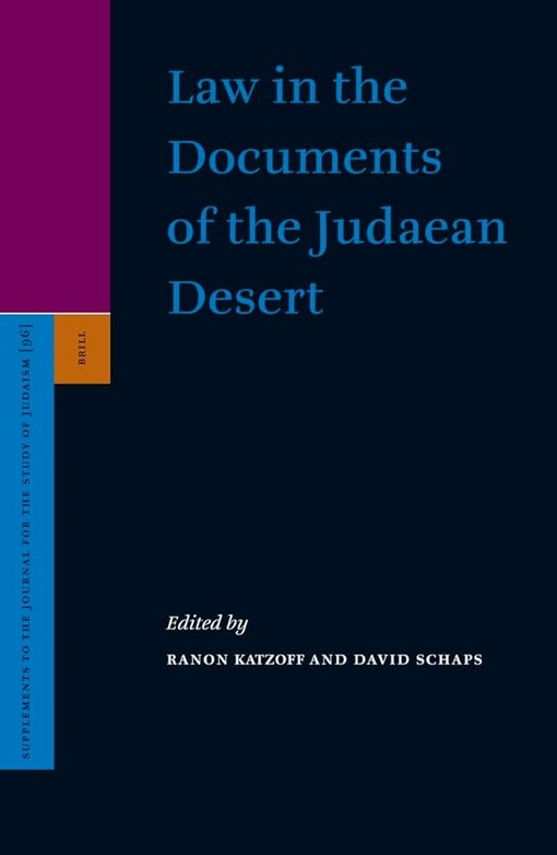 Law in the Documents of the Judaean Desert (Supplements to the Journal for the Study of Judaism)