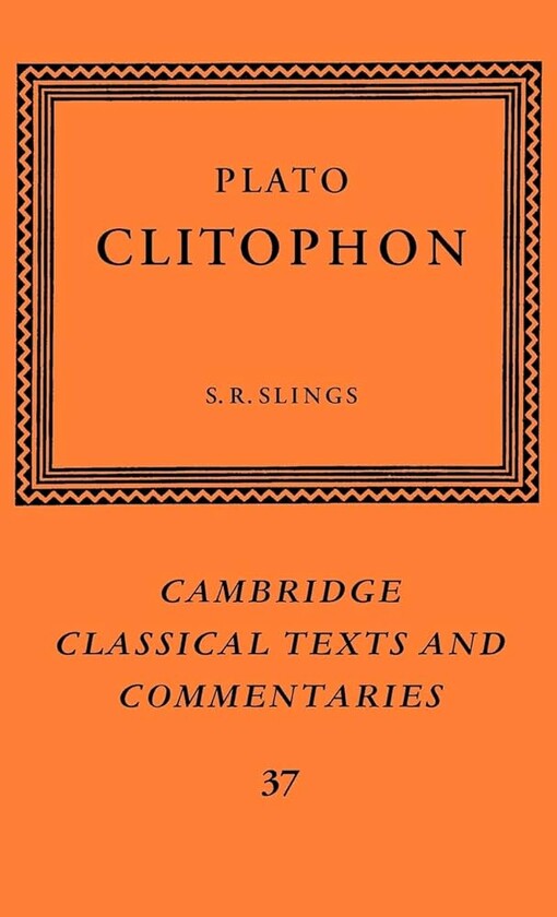 Plato: Clitophon (Cambridge Classical Texts and Commentaries)