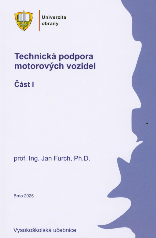 Technická podpora motorových vozidel. Část I