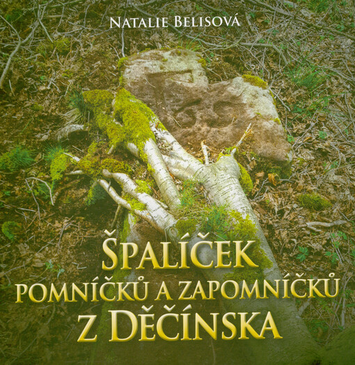 Špalíček pomníčků a zapomníčků z Děčínska