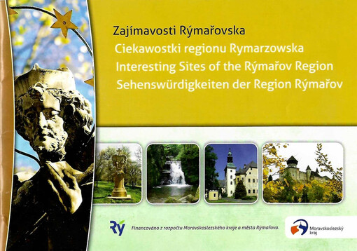 Zajímavosti Rýmařovska = Ciekawostki regionu Rymarzowska = Interesting sites of the Rýmařov Region = Sehenswürdigkeiten der Region Rýmařov