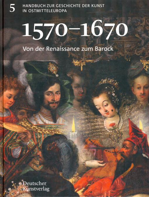 1570-1670 : von der Renaissance zum Barock