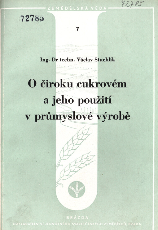 O čiroku cukrovém a jeho použití v průmyslové výrobě