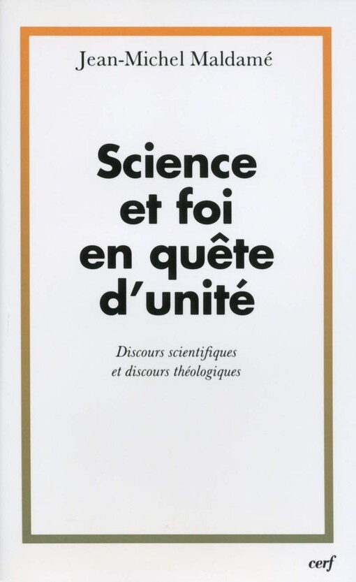 Science et foi en quete d'unité