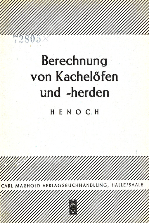 Berechnung von Kachelöfen und -herden : Lehrbuch mit 200 ausführl. Beisp. zur Vorbereitung im Ofensetzerhandwerk