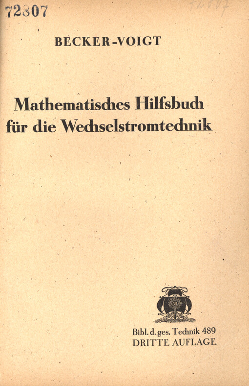 Mathematisches Hilfsbuch für die Wechselstromtechnik : Eine Zusammenstellung d. meist gebrauchten Rechenverfahren für den Elektroingenieur