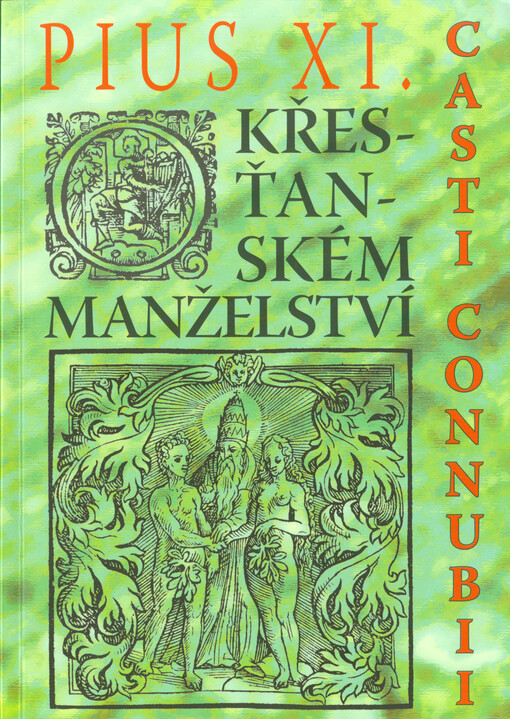 Encyklika Pia XI. O křesťanském manželství : Casti connubii