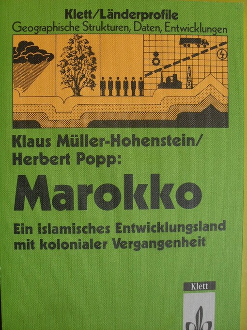 Marokko: Ein islamisches Entwicklungsland mit kolonialer Vergangenheit (Landerprofile, geographische Strukturen, Daten, Entwicklungen) (German Edition)