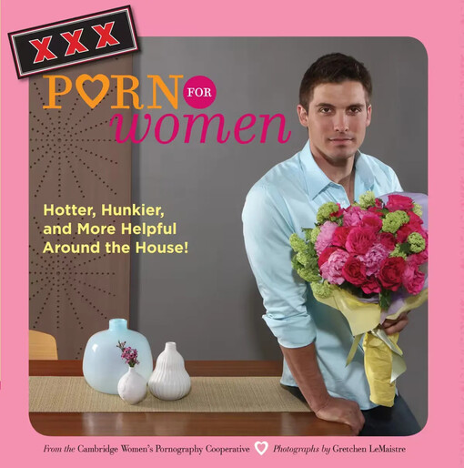 XXX Porn for Women: Hotter, Hunkier, and More Helpful Around the House!