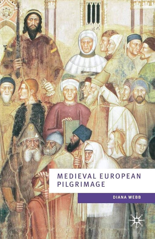 Medieval European Pilgrimage, C.700 - C.1500