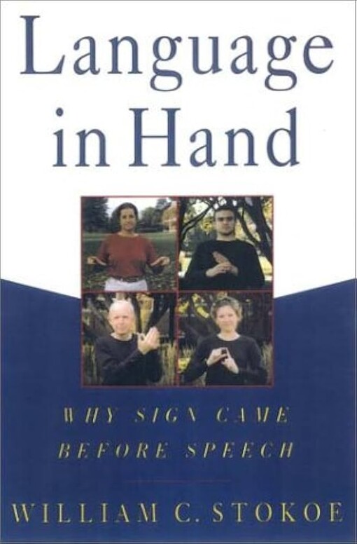 Language in Hand: Why Sign Came Before Speech