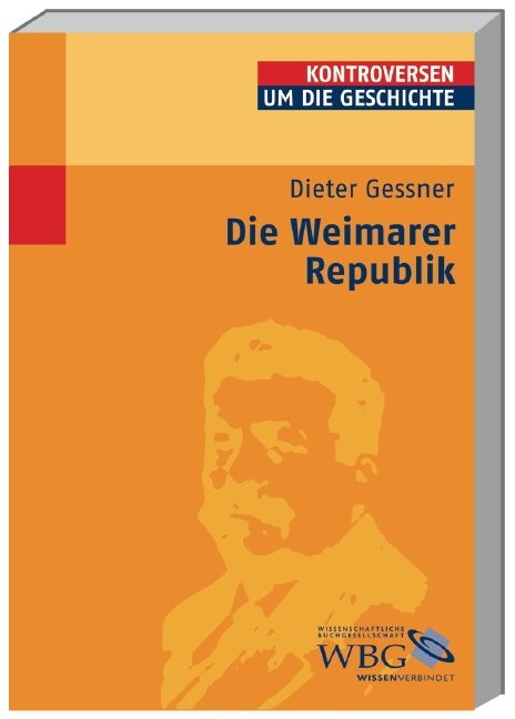 Die Weimarer Republik (Kontroversen Um Die Geschichte)
