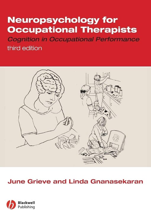 Neuropsychology for Occupational Therapists: Cognition in Occupational Performance