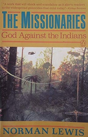 The missionaries :God against the Indians