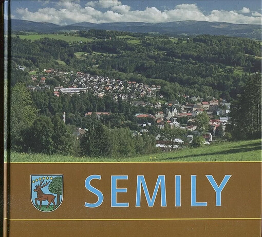 Semily :příroda, okolí, město, historie, současnost