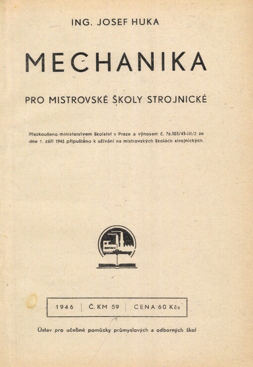 Mechanika pro mistrovské školy strojnické ...