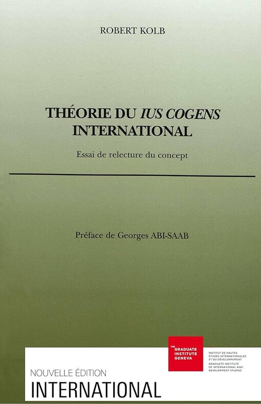 Théorie du ius cogens international : Essai de relecture du concept