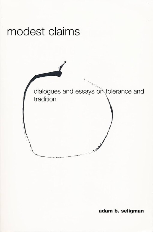 Modest Claims: Dialogues and Essays on Tolerance and Tradition (Erasmus Institute Books)