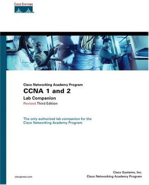 CCNA 1 and 2 Lab Companion, Revised (Cisco Networking Academy Program) (3rd Edition)
